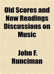 Old Scores and New Readings Discussions on Music,1443207276,9781443207270