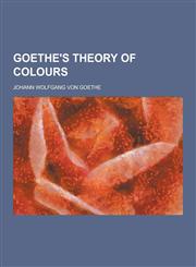 Goethe's Theory of Colours,1230286411,9781230286419