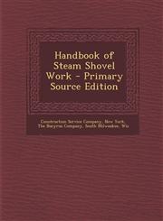 Handbook of Steam Shovel Work - Primary Source Edition,129376566X,9781293765661