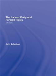 British Labour Party and International Relations: Socialism and War,0415246954,9780415246958
