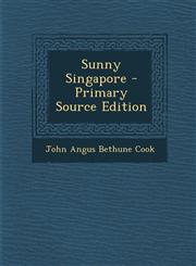 Sunny Singapore,1289519420,9781289519421