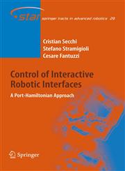 Control of Interactive Robotic Interfaces A Port-Hamiltonian Approach,3540497129,9783540497127