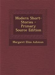Modern Short-Stories - Primary Source Edition,1295010720,9781295010721