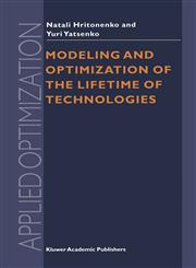 Modeling and Optimization of the Lifetime of Technologies,0792340140,9780792340140