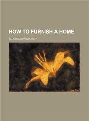 How to furnish a home,1151352578,9781151352576