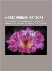 Noted French Orators,1150834463,9781150834462