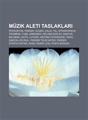 Müzik aleti taslakları Perküsyon, Fender, Üçgen, Çalgı, Tel, Stradivarius, Trombon, Tuba, Armonika, Roland EXR-3|5, Santur, Balaban, Lavta,123293111X,9781232931119