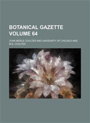 Botanical gazette Volume 64,1130959767,9781130959765