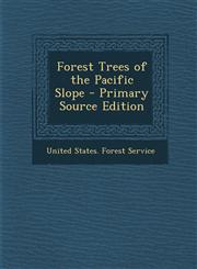 Forest Trees of the Pacific Slope - Primary Source Edition,1295717360,9781295717361