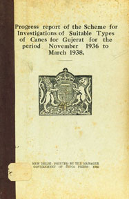 Progress Report of the Scheme for Investigations of Suitable Types of Canes for Gujerat for the Period November 1936 to March 1938