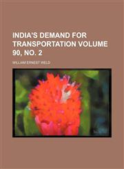 India's demand for transportation Volume 90, no. 2,1154744930,9781154744934