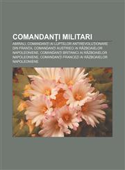 Comandanți militari Amirali, Comandanți ai luptelor antirevoluționare din Franța, Comandanți austrieci ai războaielor napoleoniene,1232342025,9781232342021