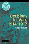 Decisions for War, 1914 1917,0521545307,9780521545303