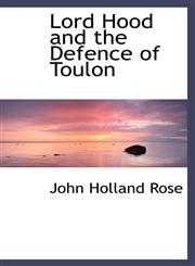 Lord Hood and the Defence of Toulon,1116146398,9781116146394