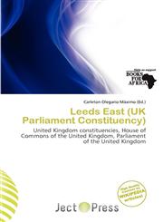 Leeds East (UK Parliament Constituency),6138443365,9786138443360