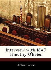 Interview with MAJ Timothy O'Brien,1288539649,9781288539642