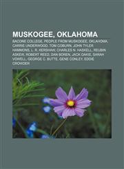 Muskogee, Oklahoma Bacone College, People from Muskogee, Oklahoma, Carrie Underwood, Tom Coburn, John Tyler Hammons, L. R. Kershaw,1233278797,9781233278794