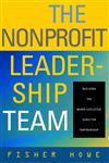 The Nonprofit Leadership Team Building the Board-Executive Director Partnership,0787959502,9780787959500