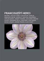 Francouzští herci Molière, Louis de Funès, Alain Delon, Charles Aznavour, Michel Serrault, Jean-Paul Belmondo, Carlos Gardel, Robert Hossein,1232829307,9781232829300