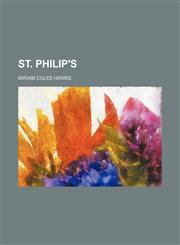 St. Philip's,1458851788,9781458851789