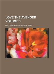 Love the Avenger Volume 1,1236840070,9781236840073