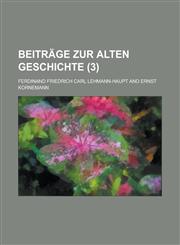 Beitrage Zur Alten Geschichte (3 ),1234535351,9781234535353