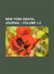 New York Dental Journal (Volume 1-2),1153902990,9781153902991