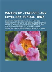 Wizard 101 - Dropped Any Level Any School Items Dragonspyre Dropped Any Level Any School Items, Dropped Any Level Any School Boots, Dropped Any Level,1234659751,9781234659752