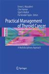 Practical Management of Thyroid Cancer A Multidisciplinary Approach,1852339101,9781852339104