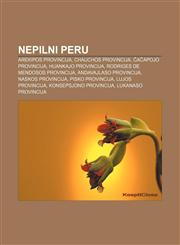 Nepilni Peru Arekipos provincija, Chauchos provincija, Čačapojo provincija, Huankajo provincija, Rodriges de Mendosos provincija,1232982229,9781232982227