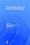 European Union as a Global Conflict Manager,0415528550,9780415528559