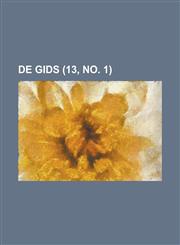 de Gids (13, No. 1),123463533X,9781234635336