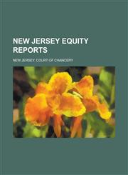New Jersey Equity Reports Volume 86,1236755251,9781236755254