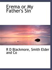Erema or My Father's Sin,114024129X,9781140241294