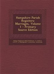 Hampshire Parish Registers Marriages, Volume 1 - Primary Source Edition,1293467073,9781293467077