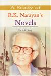 A Study of R.K. Narayan's Novels 1st Edition,9380117302,9789380117300