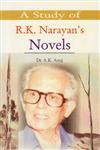 A Study of R.K. Narayan's Novels 1st Edition,9380117302,9789380117300