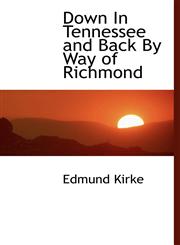 Down In Tennessee and Back By Way of Richmond,1140095587,9781140095583