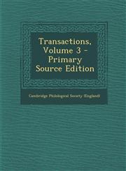 Transactions, Volume 3 - Primary Source Edition,1294316117,9781294316114