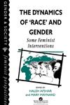 The Dynamics of Race and Gender Some Feminist Interventions,074840211X,9780748402113