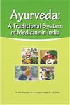 Ayurveda A Traditional System of Medicine in India 1st Edition,8172113102,9788172113100