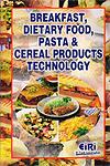 Breakfast Dietary Food Pasta & Cereal Products Technology,8189765108,9788189765101