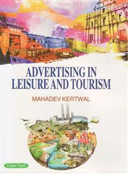 Advertising in Leisure and Tourism 1st Edition,8178848635,9788178848631