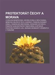 Protektorát Čechy a Morava Vysídlení Benešovska, Neveklovska a Sedlčanska, Německá okupace Čech a Moravy, Československý odboj,1232844268,9781232844266