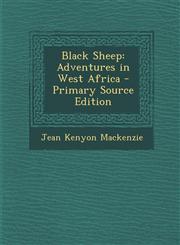 Black Sheep Adventures in West Africa - Primary Source Edition,1287762042,9781287762041