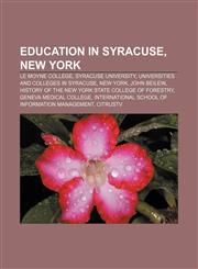 Education in Syracuse, New York Le Moyne College, Syracuse University, Universities and colleges in Syracuse, New York, John Beilein,1156818427,9781156818428
