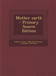 Mother Earth - Primary Source Edition,1294349562,9781294349563