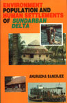 Environment, Population and Human Settlements of Sundarban Delta 1st Edition,8170227399,9788170227397