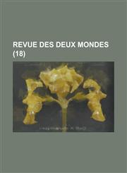 Revue Des Deux Mondes (18),115468041X,9781154680416