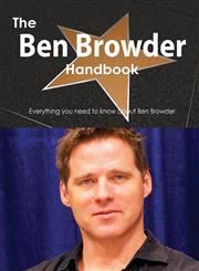 The Ben Browder Handbook - Everything You Need to Know about Ben Browder,1486471951,9781486471959